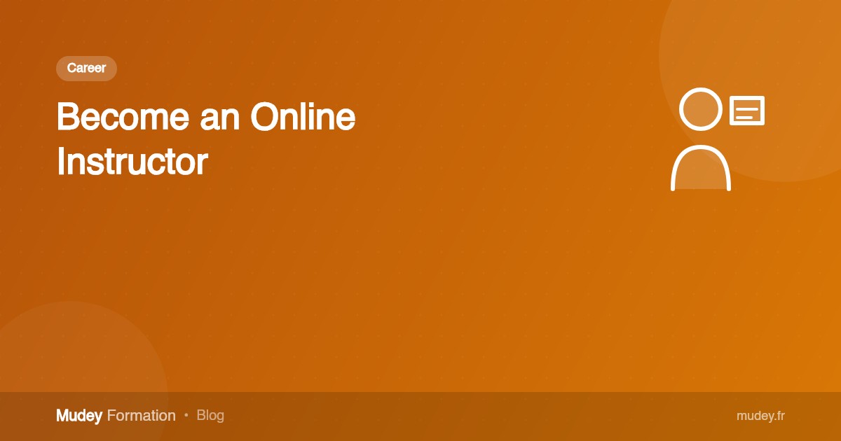 Becoming an Online Instructor: The Guide to Success