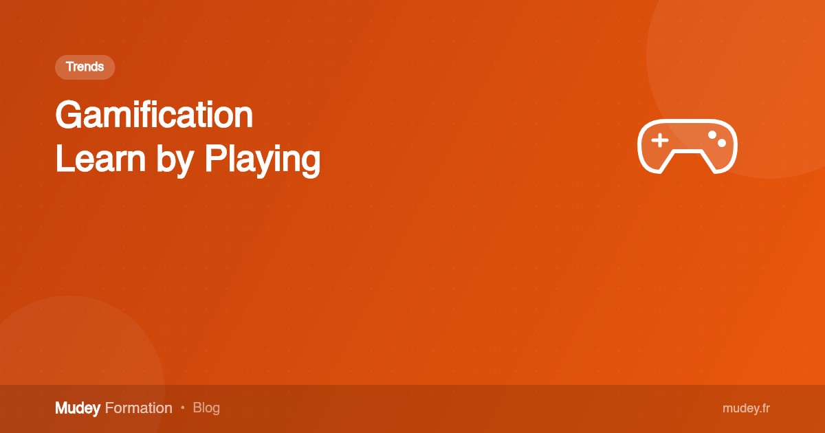 Gamification: When Learning Becomes a Game