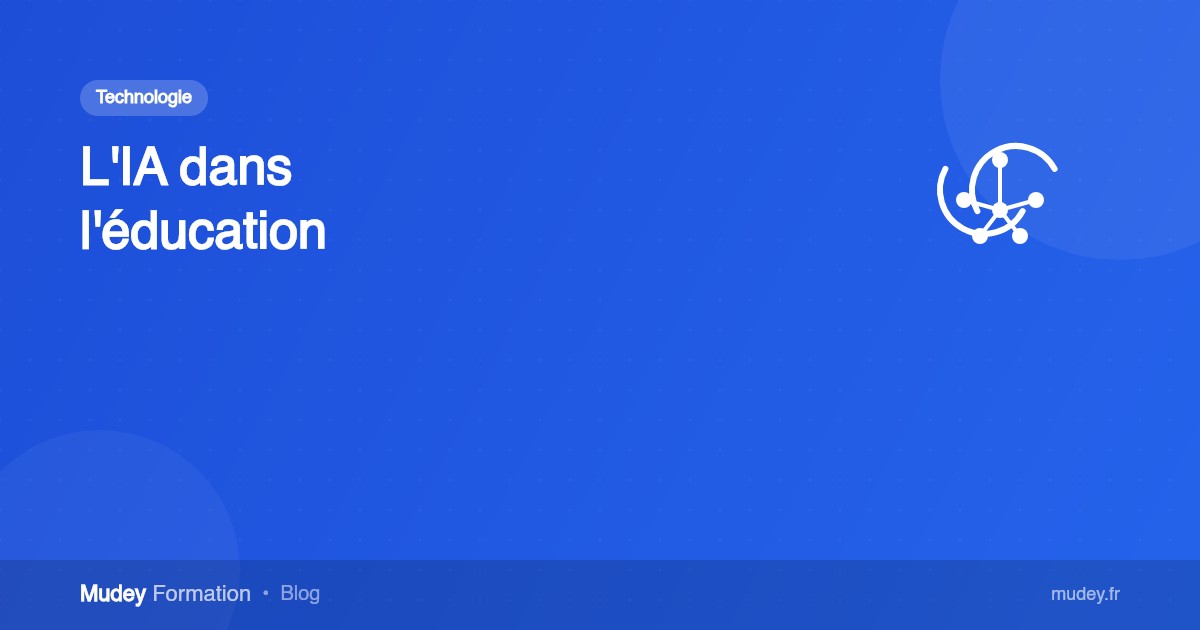 L'IA dans l'éducation : comment elle transforme l'apprentissage